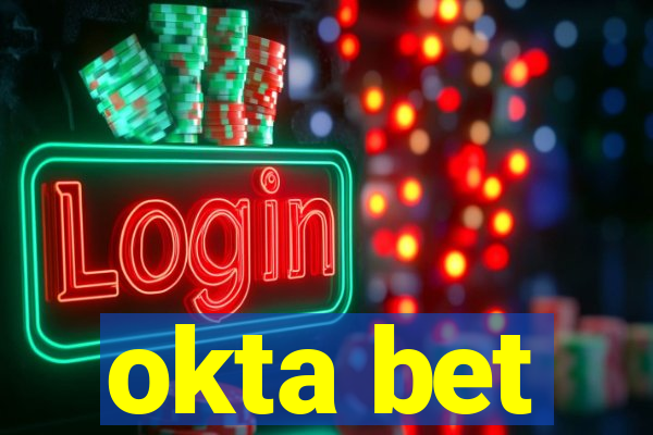 okta bet